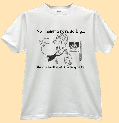 Yo Mama T-Shirt Joke #4 | Yo Momma Nose So Big - Crackin Sessions