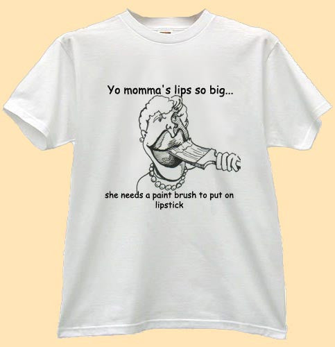 Yo Mama T-Shirt Joke #6 | Yo Momma's Lips So Big - Crackin Sessions