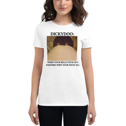 Women's Meme T-shirt " Dicky Doo" - Crackin Sessions