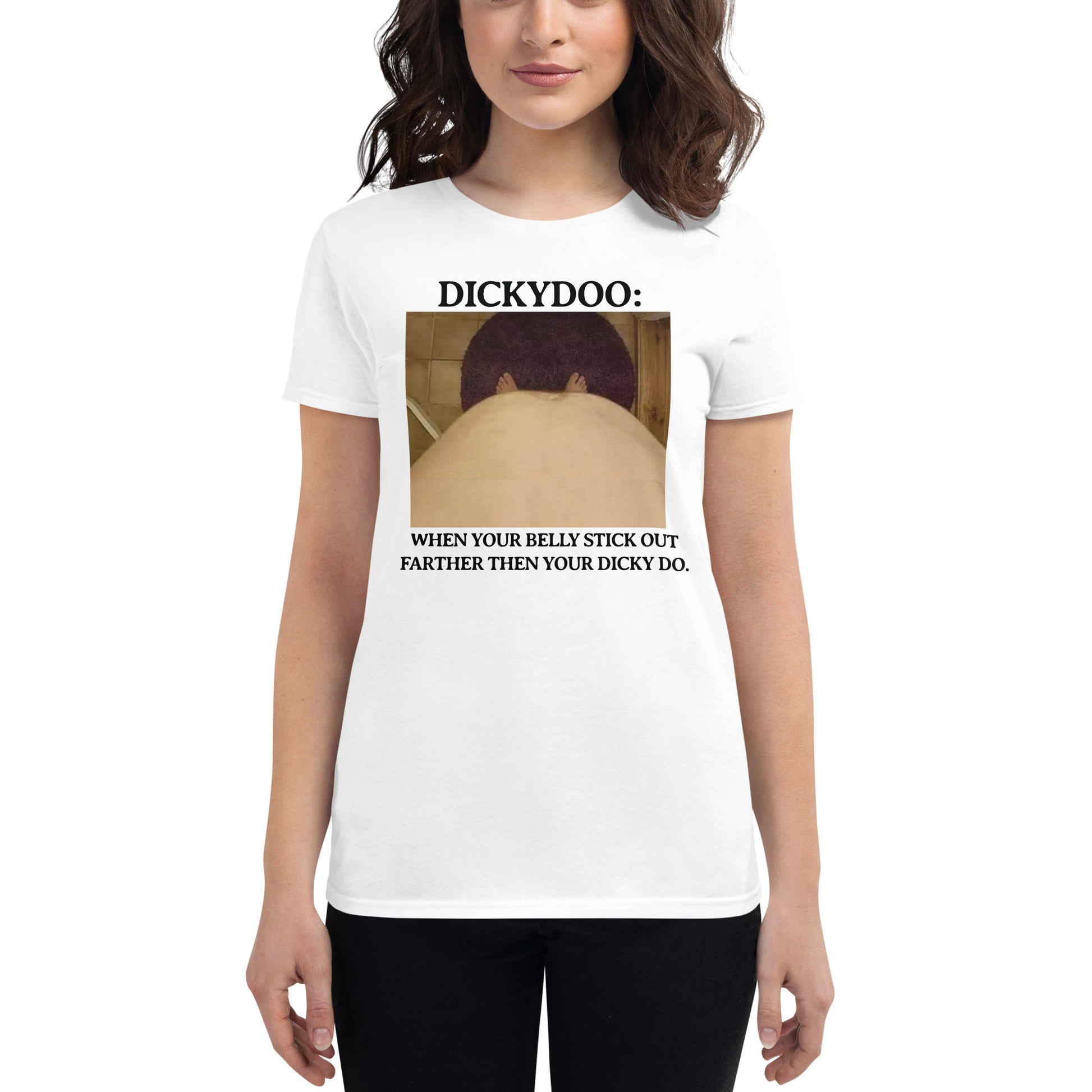 Women's Meme T-shirt " Dicky Doo" - Crackin Sessions